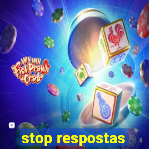 stop respostas